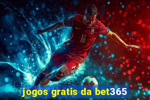 jogos gratis da bet365