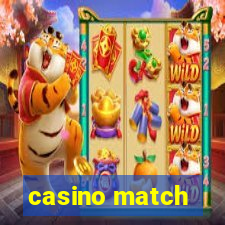 casino match