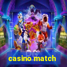 casino match