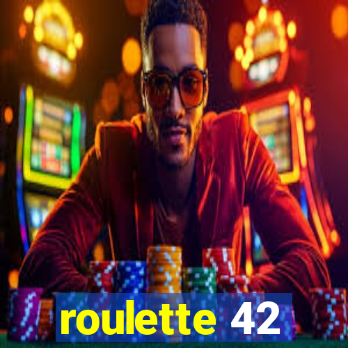 roulette 42