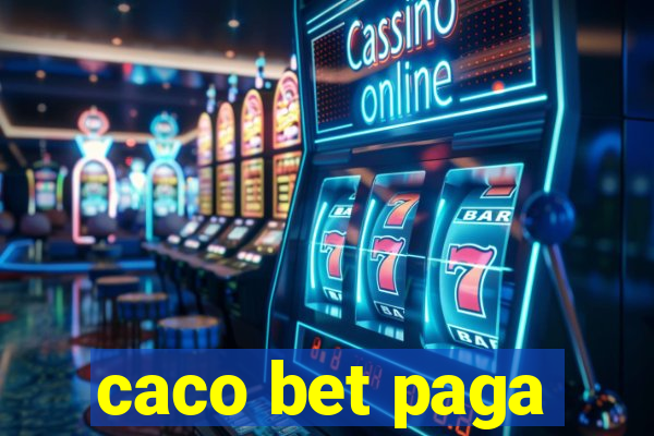 caco bet paga