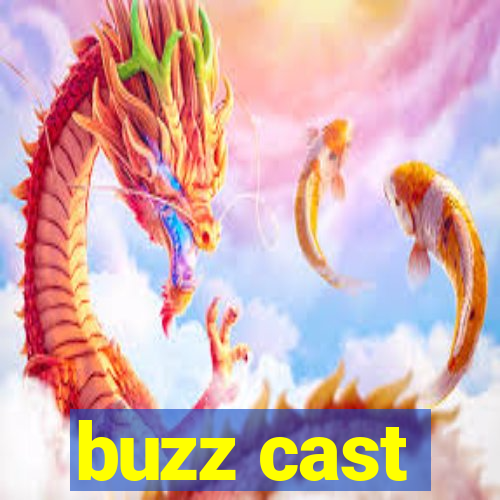 buzz cast