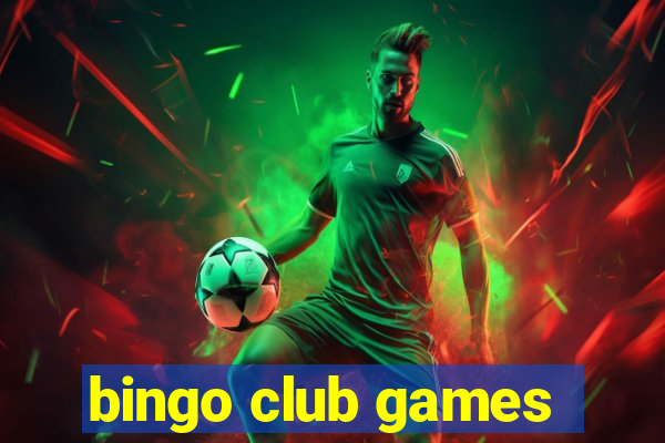 bingo club games