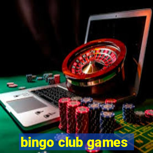 bingo club games