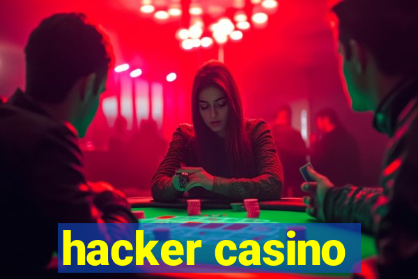 hacker casino