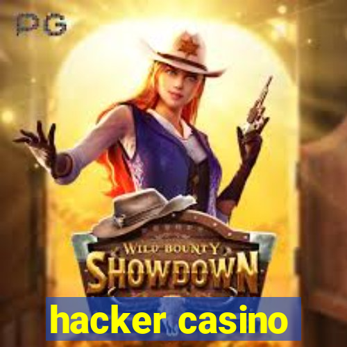 hacker casino