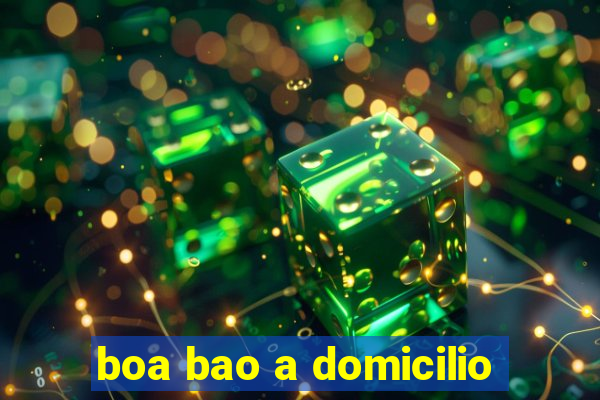 boa bao a domicilio