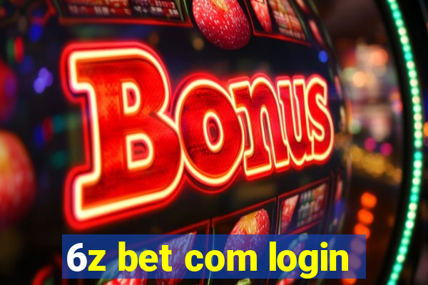 6z bet com login