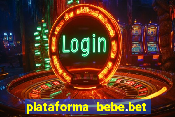 plataforma bebe.bet é confiável