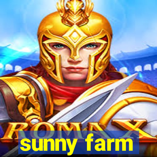 sunny farm