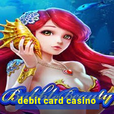 debit card casino