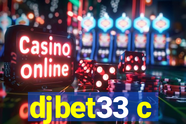 djbet33 c