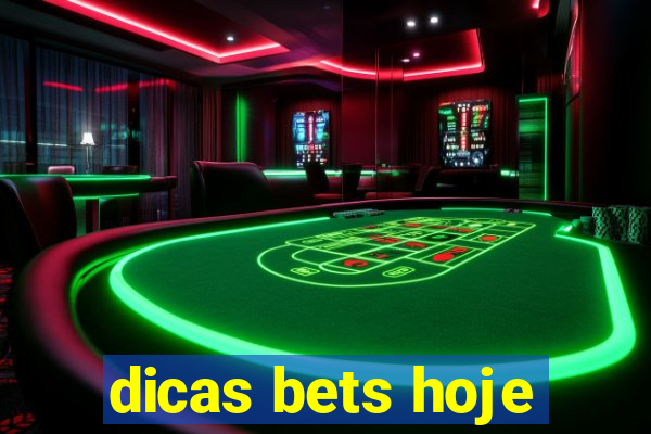 dicas bets hoje