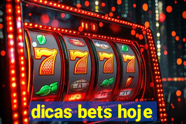 dicas bets hoje