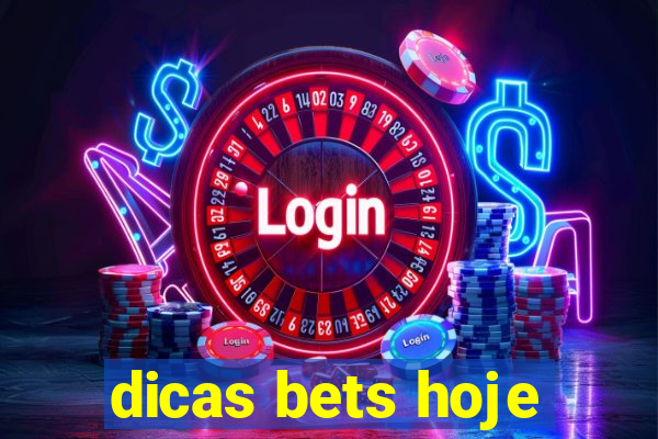 dicas bets hoje