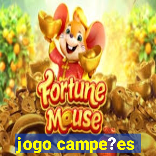 jogo campe?es