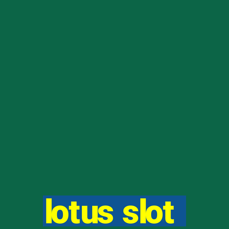 lotus slot