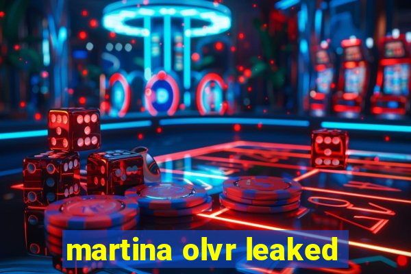 martina olvr leaked