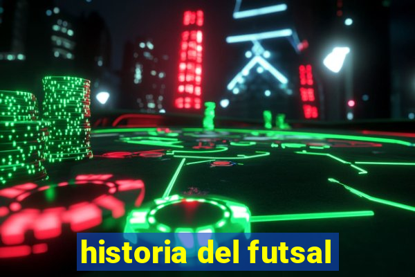 historia del futsal