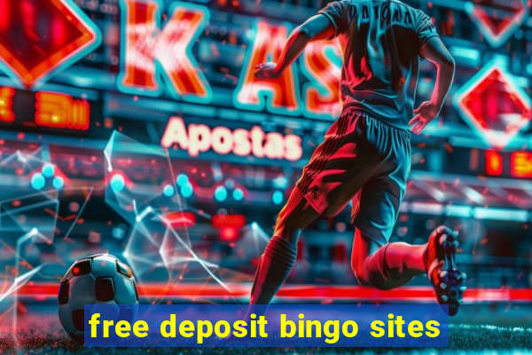 free deposit bingo sites