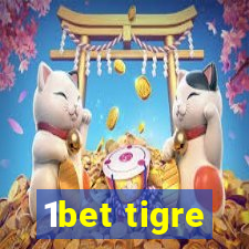 1bet tigre