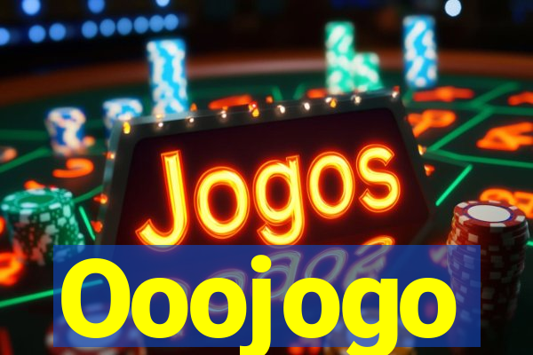 Ooojogo