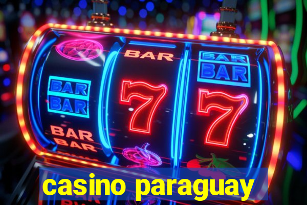 casino paraguay