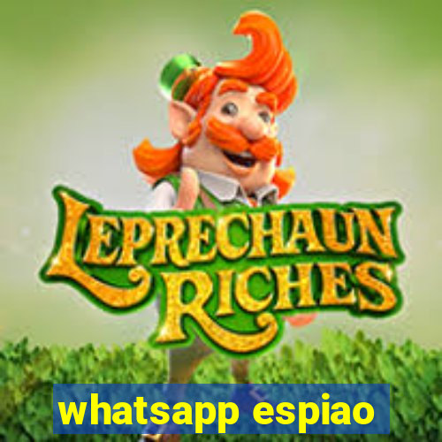 whatsapp espiao