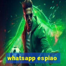 whatsapp espiao