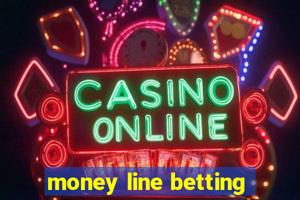 money line betting