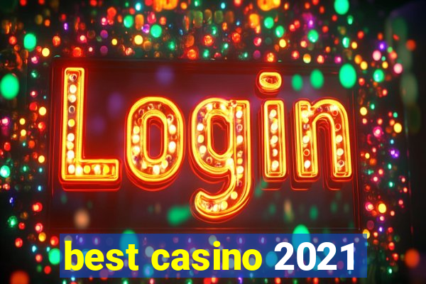 best casino 2021