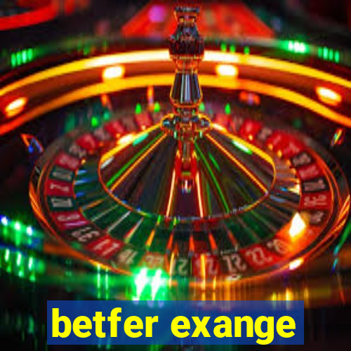 betfer exange