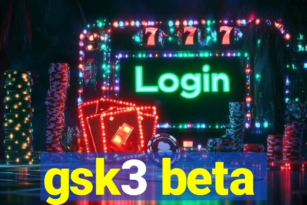 gsk3 beta