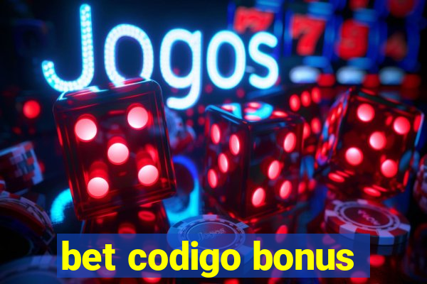 bet codigo bonus