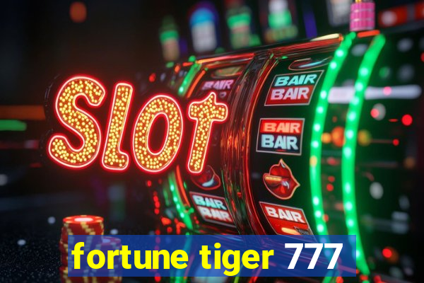 fortune tiger 777