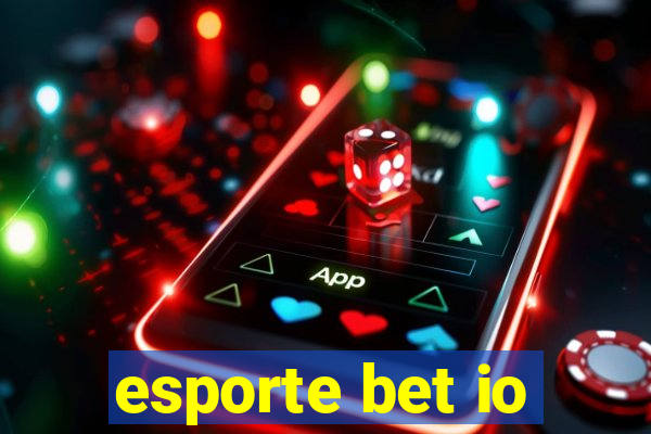 esporte bet io