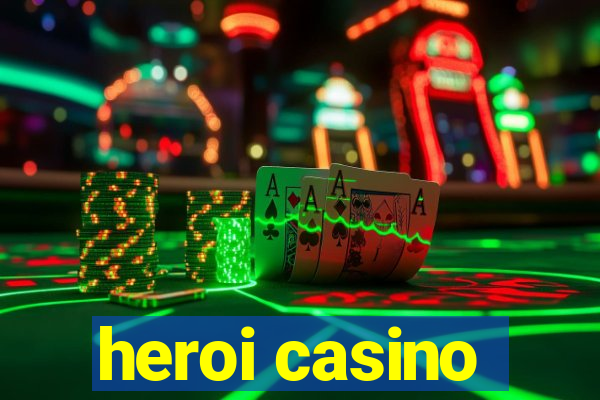 heroi casino