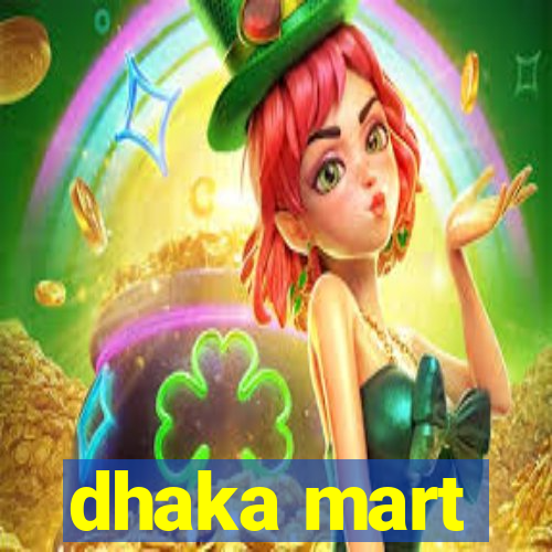 dhaka mart