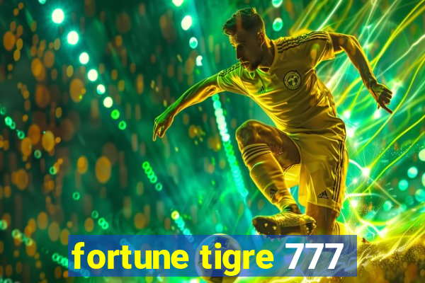 fortune tigre 777