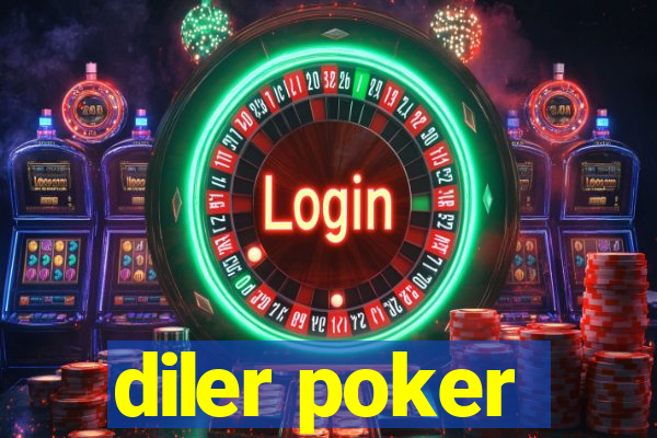 diler poker