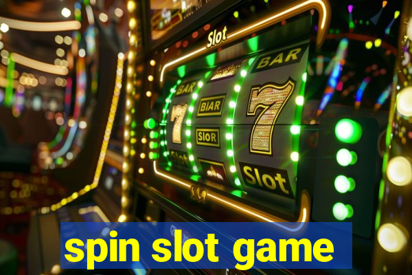 spin slot game