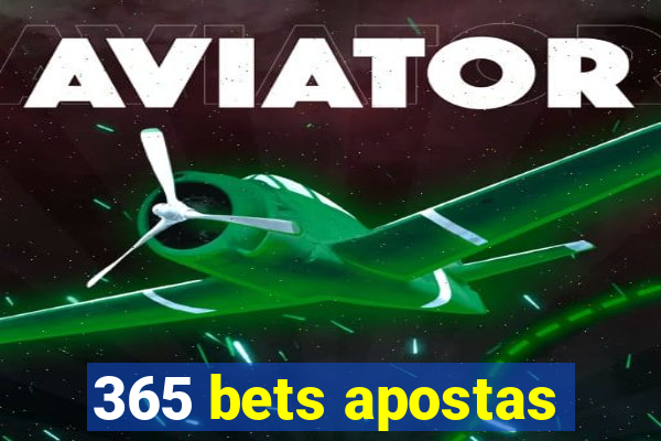 365 bets apostas