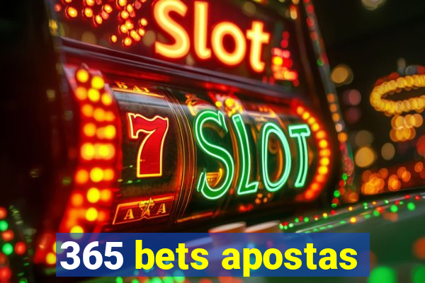 365 bets apostas