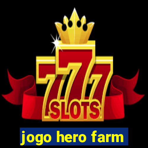 jogo hero farm