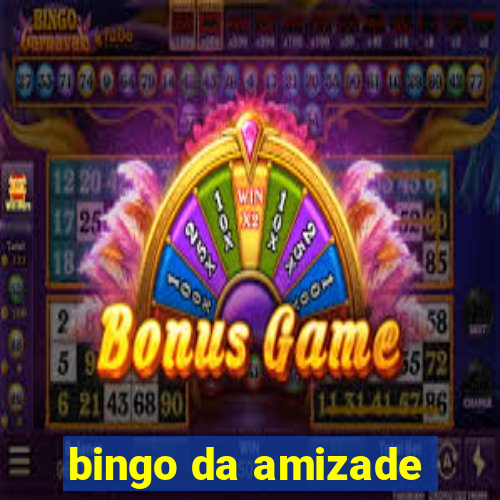 bingo da amizade