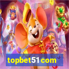 topbet51 com