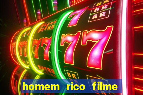 homem rico filme filme homem rico finge ser pobre para