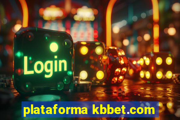 plataforma kbbet.com