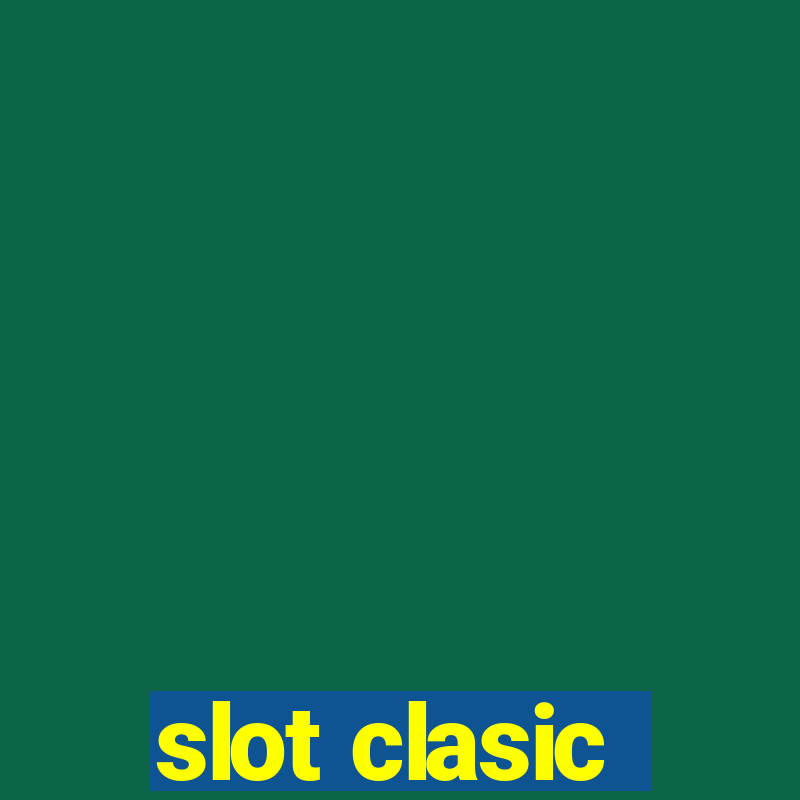 slot clasic