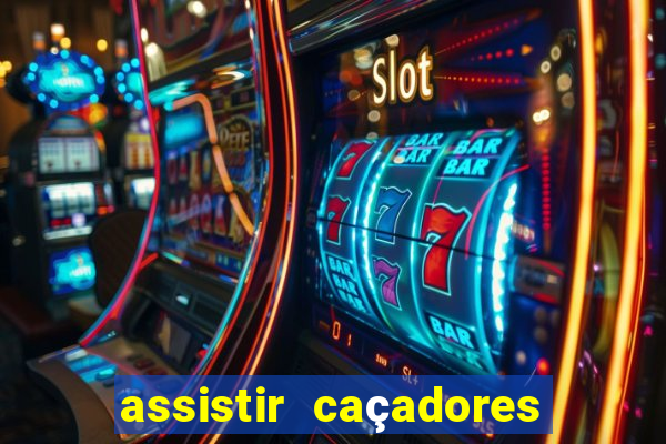 assistir caçadores de tesouros